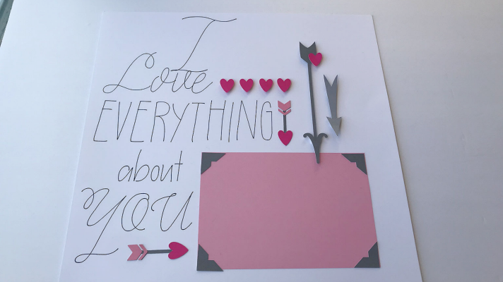 I love everything about you Cricut Design Space Scrapbook page