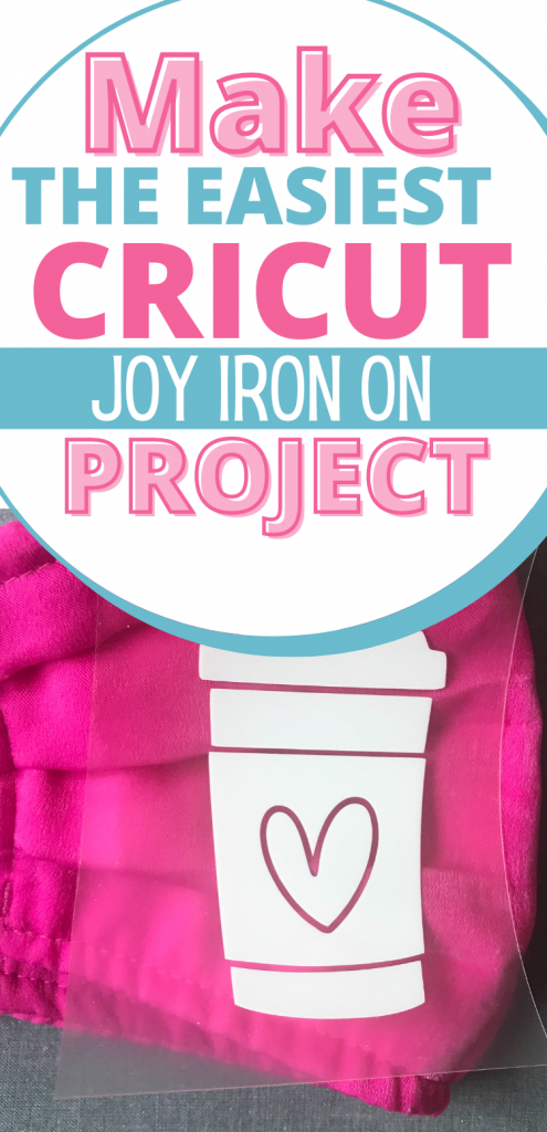 Make the easiest Cricut Joy Iron on Project