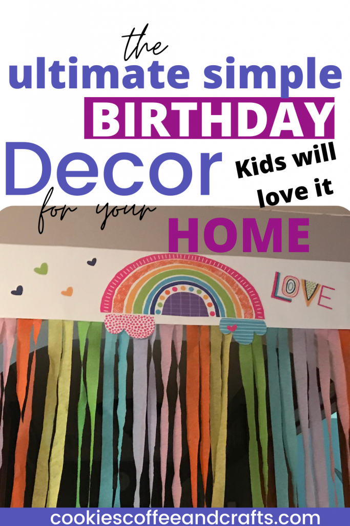The Ultimate Simple Birthday Decoration- Your Kids will go Crazy For